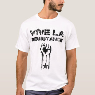 VIVE LA RESISTANCE T-Shirt