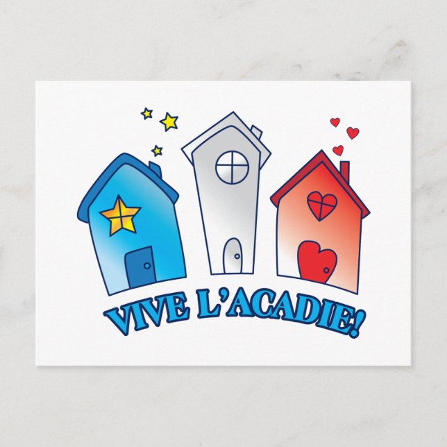 Vive L'acadie " Maison" Postcard (Front)