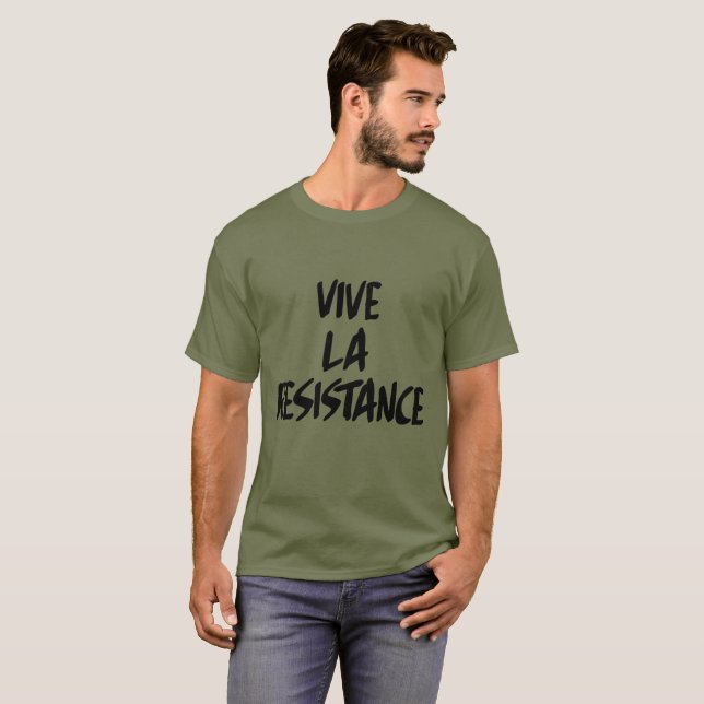 VIVE LE RESISTANCE T-Shirt (Front Full)
