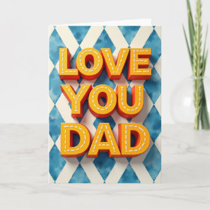 Vivid Love You Dad Art Card