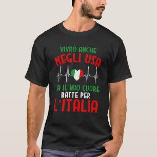Vivrò Anche Negli Usa Ma Il Mio Cuore Batte Per L' T-Shirt