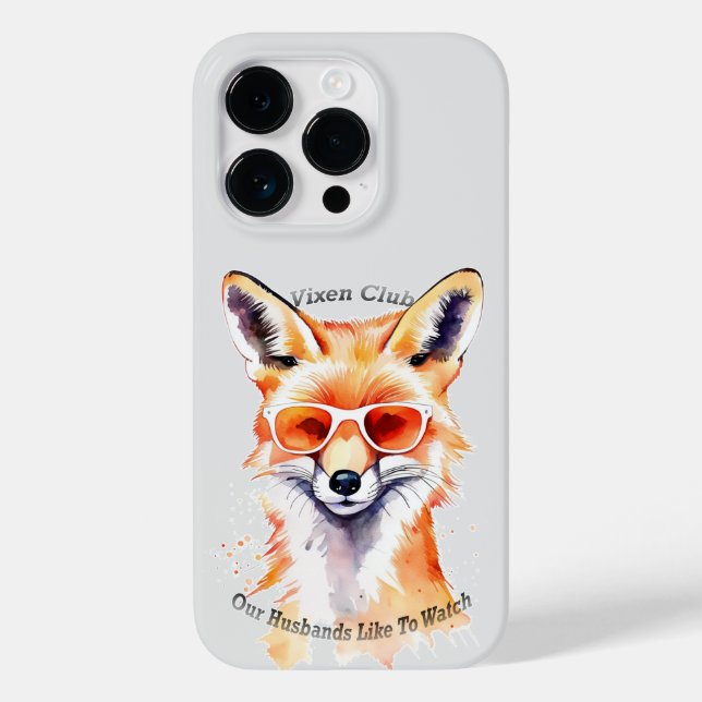 Vixen club - our husbands like to watch Case-Mate iPhone case (Back)