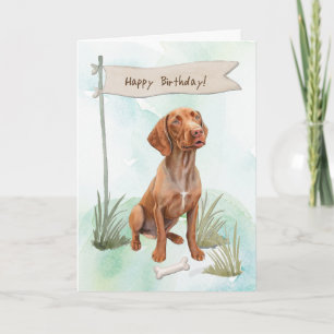 Vizsla Dog Breed Outdoors Under Birthday Sign Card