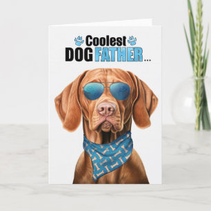 Vizsla Dog Coolest Dad Ever Father's Day Holiday Card