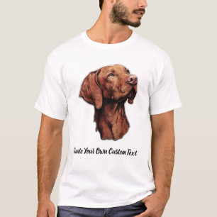 Vizsla Dog Create Your Own Custom Text T-Shirt