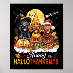 Vizsla Dog Halloween Christmas Happy Hallothanksma Poster