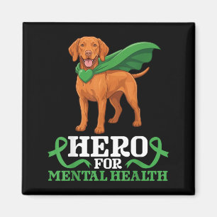 Vizsla Dog Hero for Mental Health Awareness Magnet