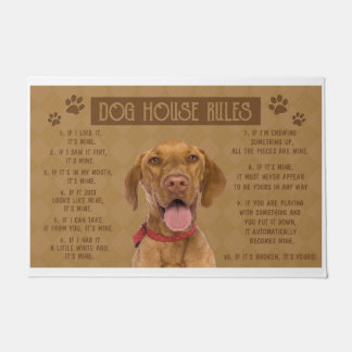Vizsla Dog House Rules, If It Broken, It’s Yours Doormat