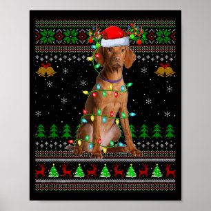 Vizsla Dog Ugly Christmas Sweaters Holiday Santa X Poster
