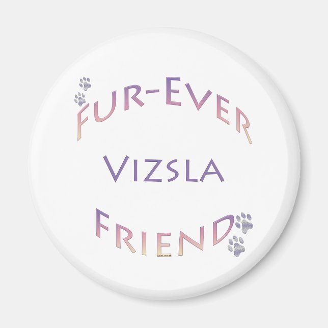 Vizsla Furever Friend Magnet (Front)
