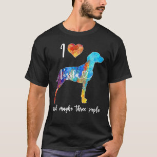 Vizsla Is My Valentine I Love Vizsla Ladies Tee Vi