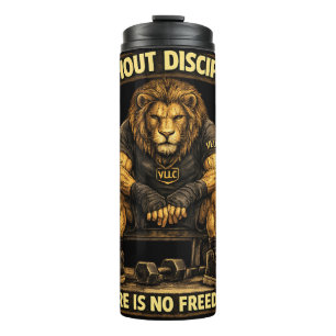 VLLC Without Discipline There Is No Freedom Gym Thermal Tumbler