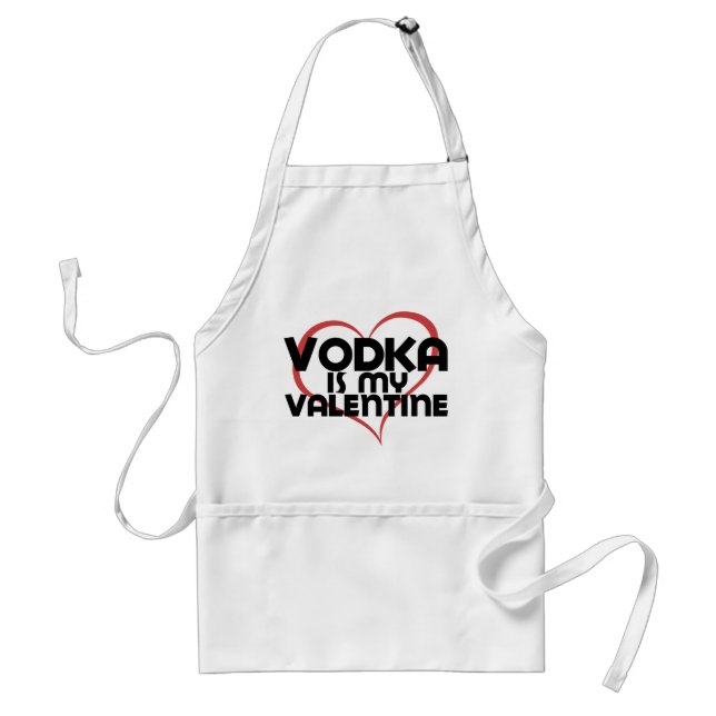Vodka is my Valentine Standard Apron (Front)