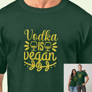 Vodka is Vegan - Wine Glasses - on Dark Colour T-Shirt