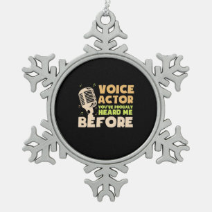 Voice Actor Snowflake Pewter Christmas Ornament