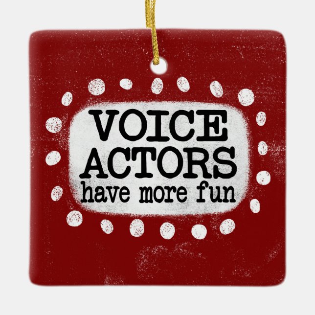 Voice Actors Have More Fun Ornament (Front)