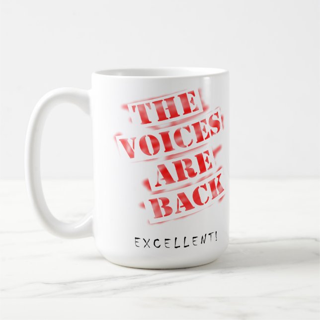 Voices are Back Funny Mug (Left)