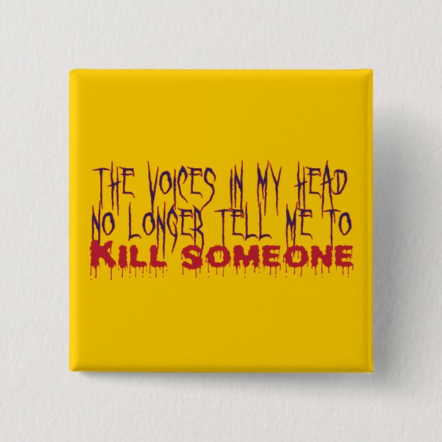 Voices in My Head 15 Cm Square Badge (Front)