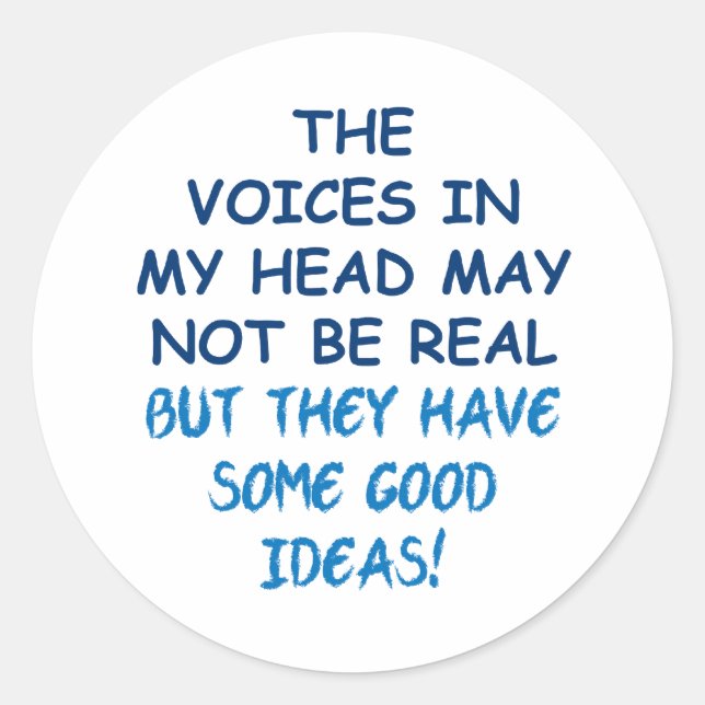 Voices in My Head Classic Round Sticker (Front)