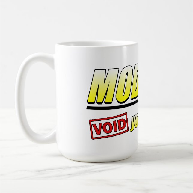 VOID YOUR WARRANTY Coffee Mug (Left)