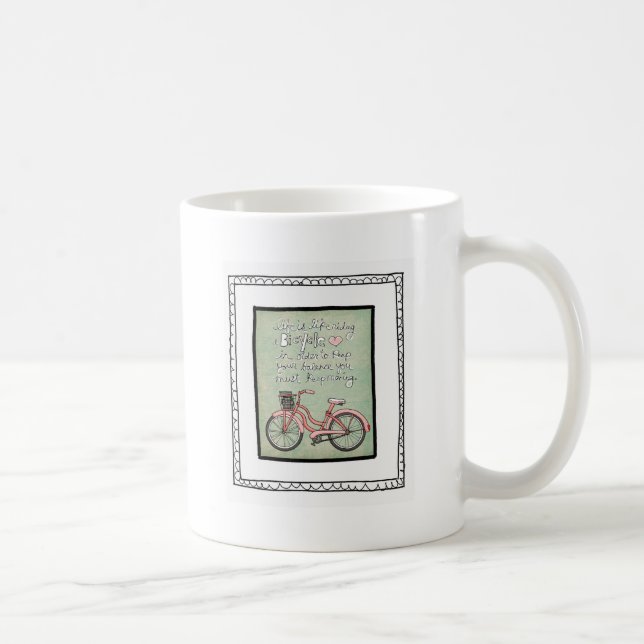 vol25- life is like riding a bicyle coffee mug (Right)