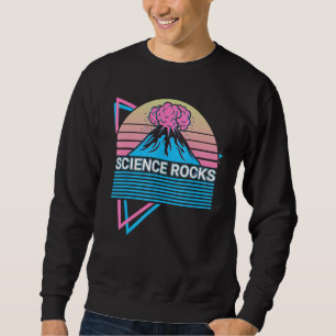 Volcano Lava Magma Science Rocks Sweatshirt