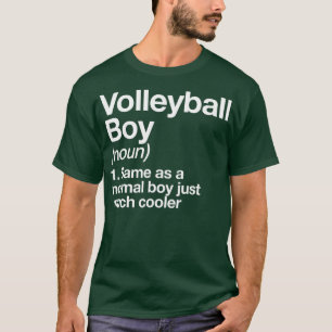 Volleyball Boy Definition Funny Sports T-Shirt