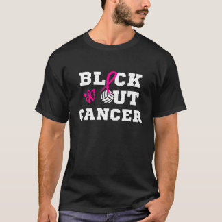 Volleyball Breast Cancer Awareness Block Out Cance T-Shirt