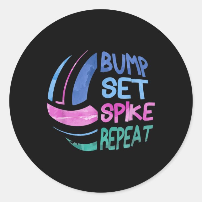 Volleyball Bump Set Spike Repeat Girls Teen  Classic Round Sticker (Front)