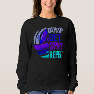 Volleyball Bump Set Spike Repeat Sweatshirt