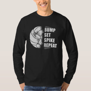 Volleyball Bump Set Spike Repeat T-Shirt