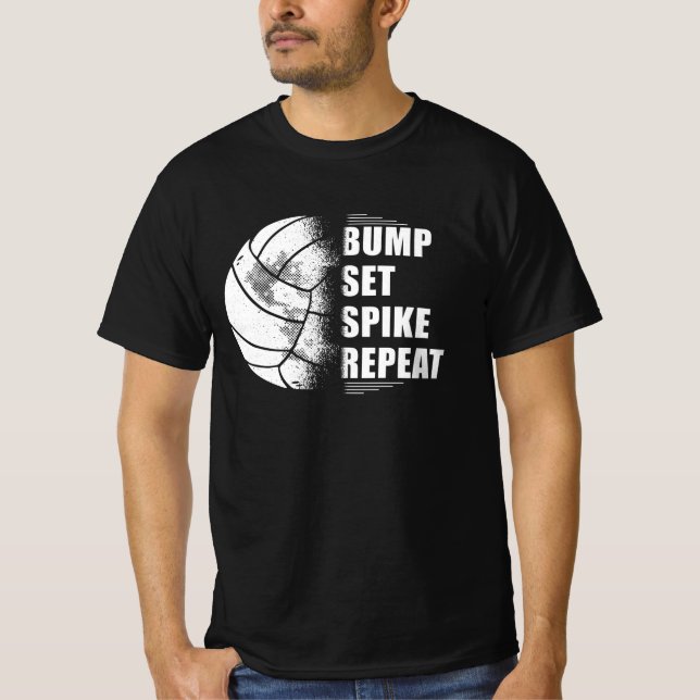Volleyball Bump Set Spike Repeat T-Shirt (Front)