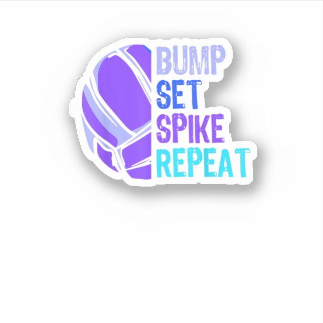 Volleyball Bump Set Spike Repeat Volleyball Player (Front)