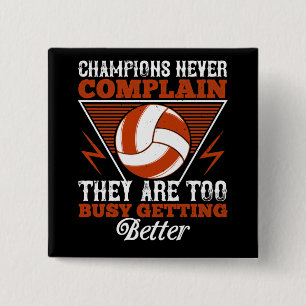 Volleyball - Champions Never Complain 15 Cm Square Badge