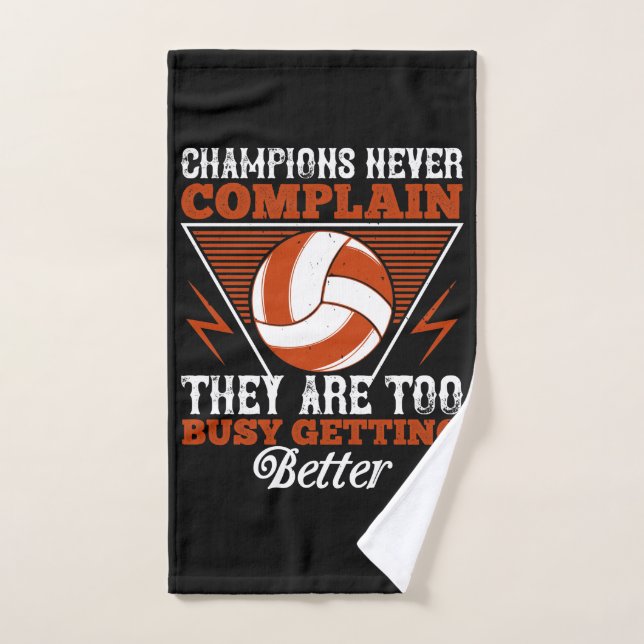 Volleyball - Champions Never Complain Hand Towel (Hand Towel)