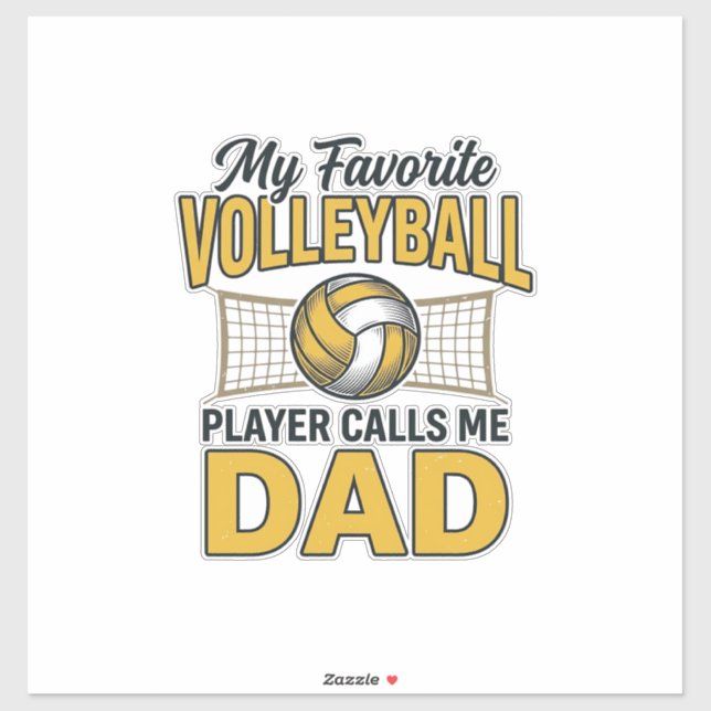 Volleyball Dad My Favourite Player Calls Me Dad De (Sheet)