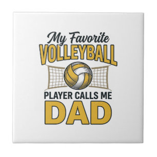 Volleyball Dad My Favourite Player Calls Me Dad De Ceramic Tile