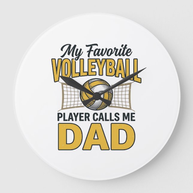 Volleyball Dad My Favourite Player Calls Me Dad De Large Clock (Front)