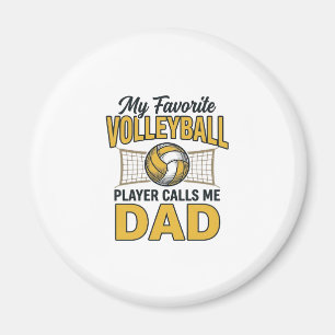 Volleyball Dad My Favourite Player Calls Me Dad De Magnet