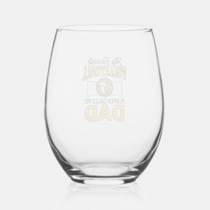 Volleyball Dad My Favourite Player Calls Me Dad De Stemless Wine Glass