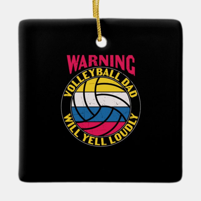 Volleyball Dad Will Yell Loudly Ceramic Ornament (Front)
