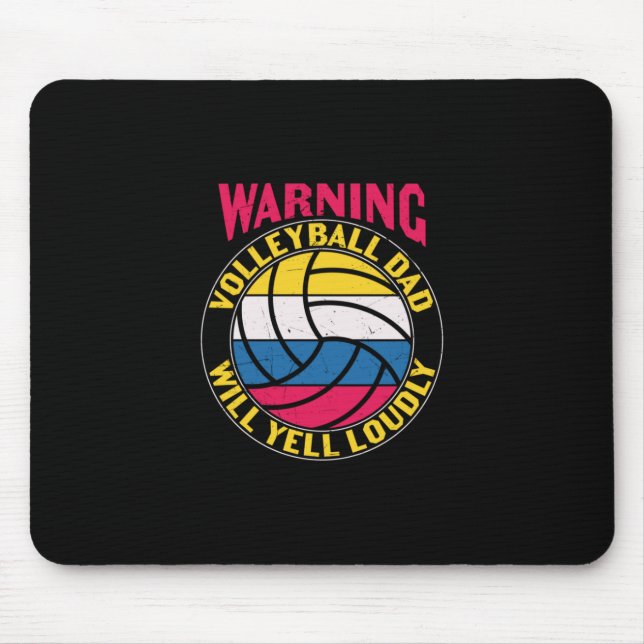 Volleyball Dad Will Yell Loudly Mouse Pad (Front)
