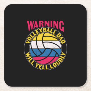 Volleyball Dad Will Yell Loudly Square Paper Coaster
