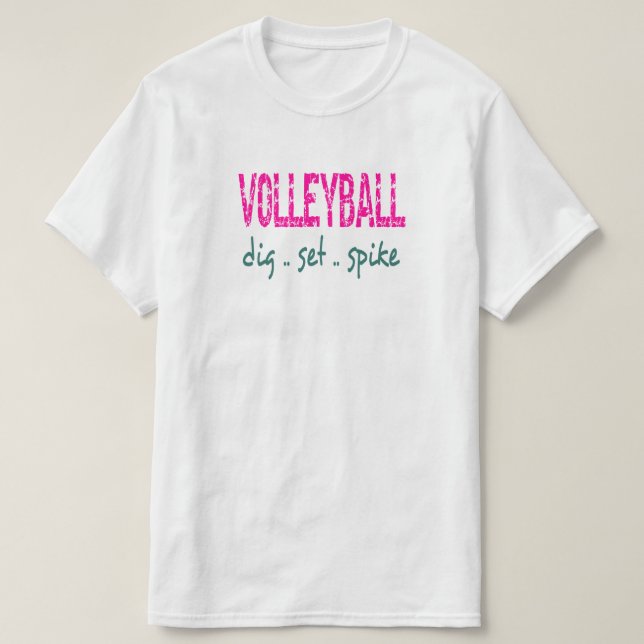 Volleyball Dig Set Spike T-Shirt (Design Front)