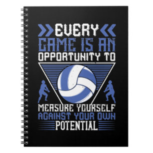 Volleyball -Every Game Is An Opportunity Notebook