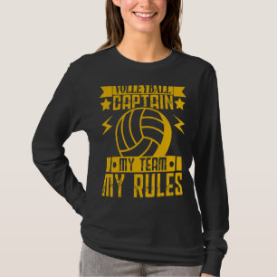 Volleyball For Men And Women Captain My Team My Ru T-Shirt