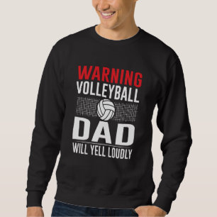 Volleyball for Men & Women or Coaches  11 Sweatshirt