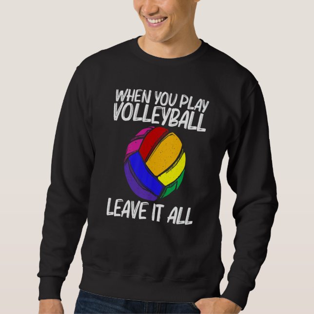 Volleyball For Men Women Volleyball Sport Player   Sweatshirt (Front)