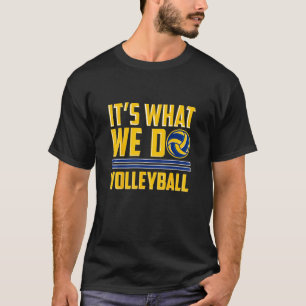 Volleyball  For Players Teams With  Sayings Quotes T-Shirt