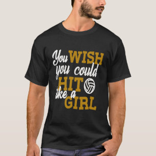 Volleyball For Teen Girls Hit Like A Girl T-Shirt